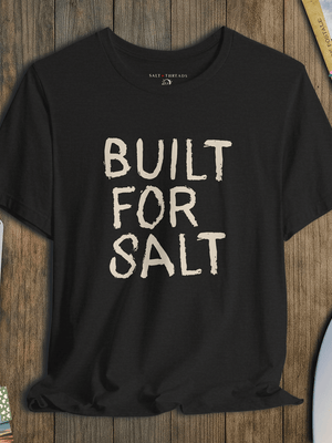Built for Salt Tee | Vintage Coastal Script | Ultra - Soft Eco - Friendly Graphic Tee