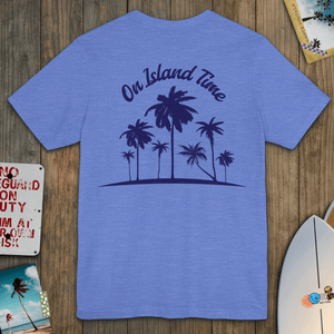 On Island Time Front + Back Tee | Retro Coastal Island T-Shirt | Ultra-Soft Eco-Friendly Graphic Tee